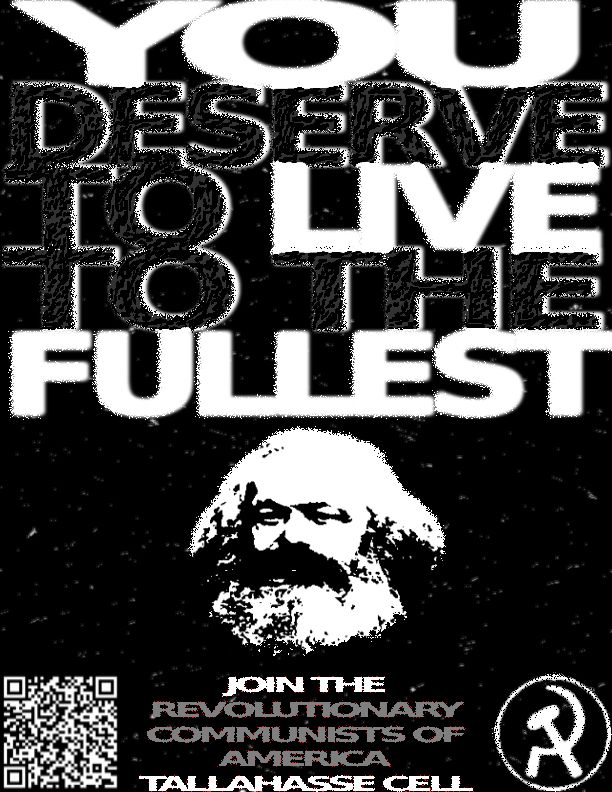 Are you tired of being exploited for your time?! Joined the Revolutionary Communists of America and FIGHT BACK! 
https://communistusa.org/join/

#tallahasseecommunists #RCA #RCI #marxists #marcistsleninists #revolution

JOIN THE TALLAHASSEE COMMUNIST CELL!