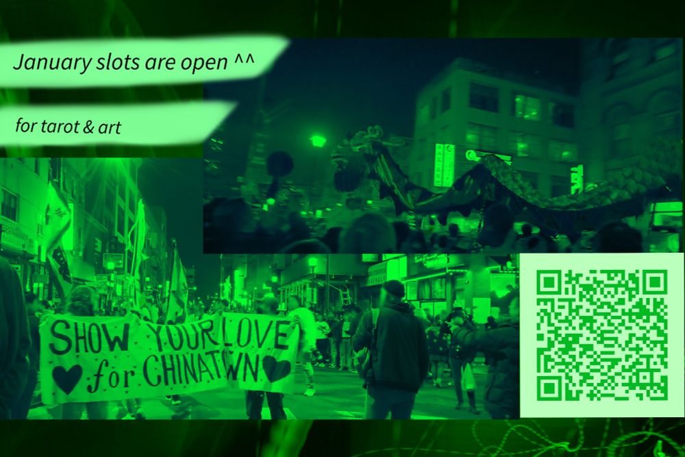 A collage tinted green of photos from the 2024 Lunar New Year parade in Chinatown. With a QR code linking to my website and text, "January slots are open for tarot & art".