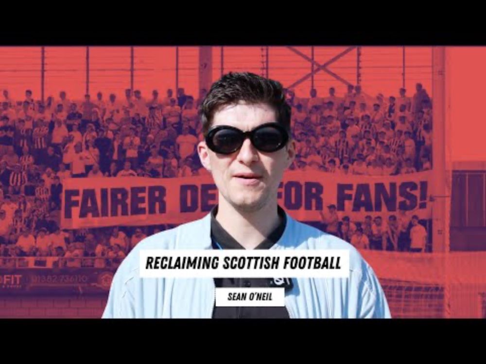 Reclaiming Scottish Football | Sean O'Neil