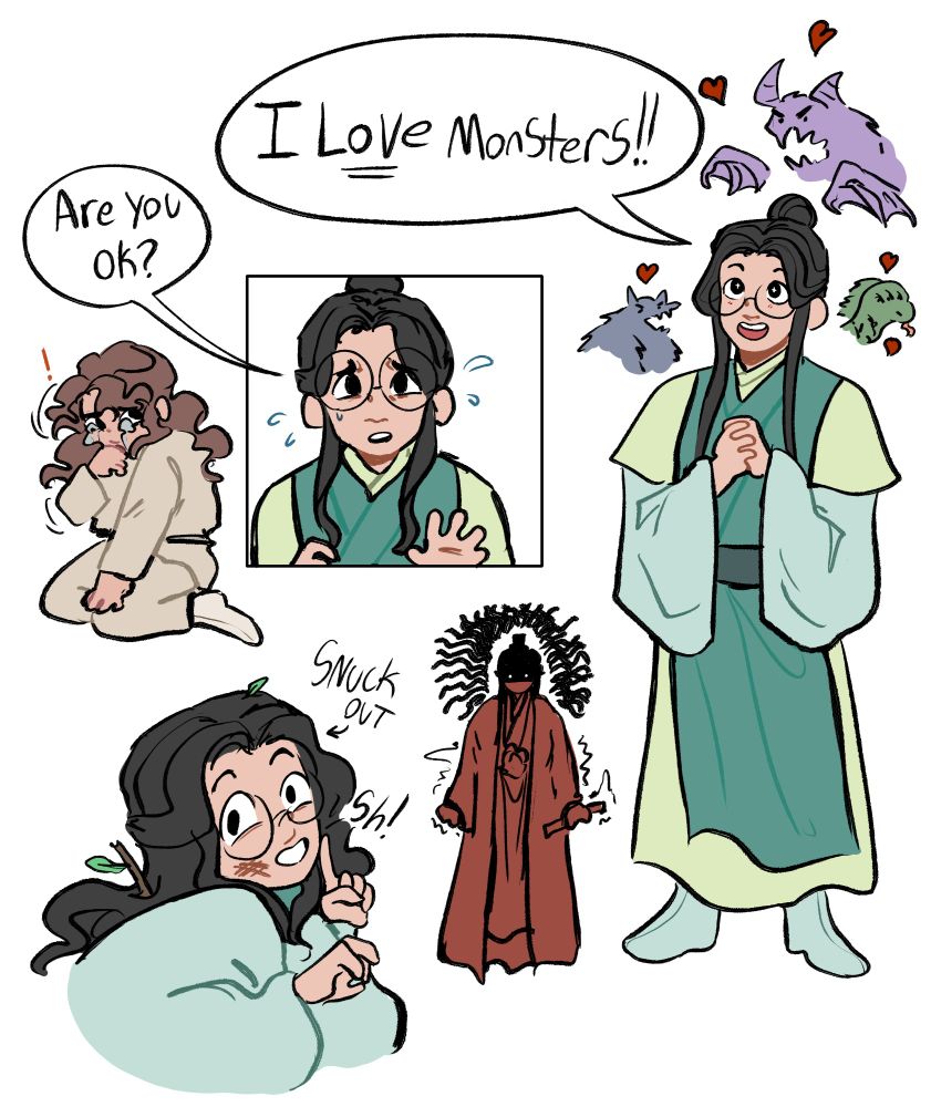 Digital drawings of the kid Shen Yuan. First is a crying, balled up kid Luo Binghe in the corner wiping away his tears quickly as Shen Yuan calls out to him asking "Are you ok?" In a drawn panel is Shen Yuans face looking nervous as he tries to get close to him. 

Next to that is a full body of kid Shen Yuan who is looking up dreamily as he says excitedly "I love monsters!" He has his hands clasped together with a bright blush and tiny drawn monsters all around his head accompanied with hearts. 

To the bottom is a mischievous Shen Yuan with his hair down, A mess,  leaves and twigs in his hair, and dirt smeared on his cheek as he looks to someone outside the frame and holds a finger to his lips saying "Sh!" There's an arrow pointing to him saying "Snuck Out" in the background is a very angry Shen Jiu. He's red, and shaking with anger, at his brother sneaking out.