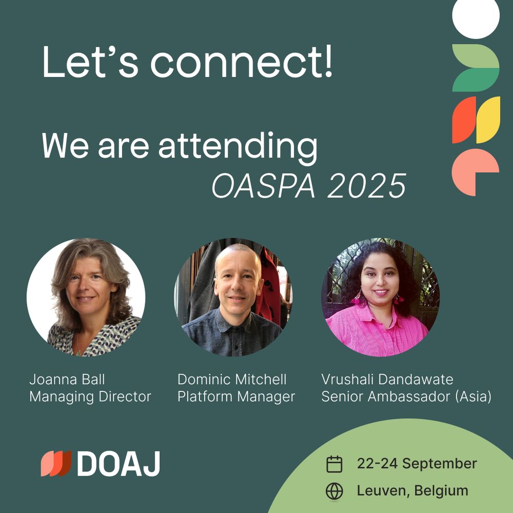 Graphic announcing that three indivdiuals from DOAJ will be attending the OASPA conference held in Leuven, Belgium between 22 and 24 September 2025. The individuals are Joanna Ball (Managing Director), Dominic Mitchell (Platform Manager) and Vrushali Dandawate (Senior Ambassador, Asia)