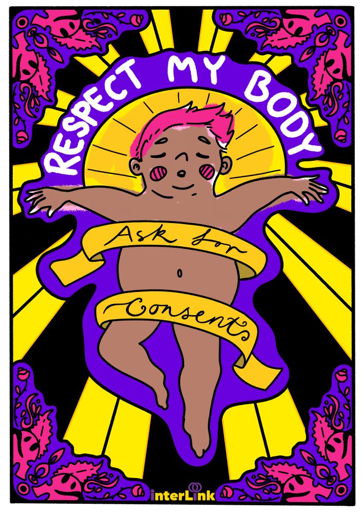 A colourful image with a body in the middle of a sunburst, with the words "Respect my body" and "Ask for consent"