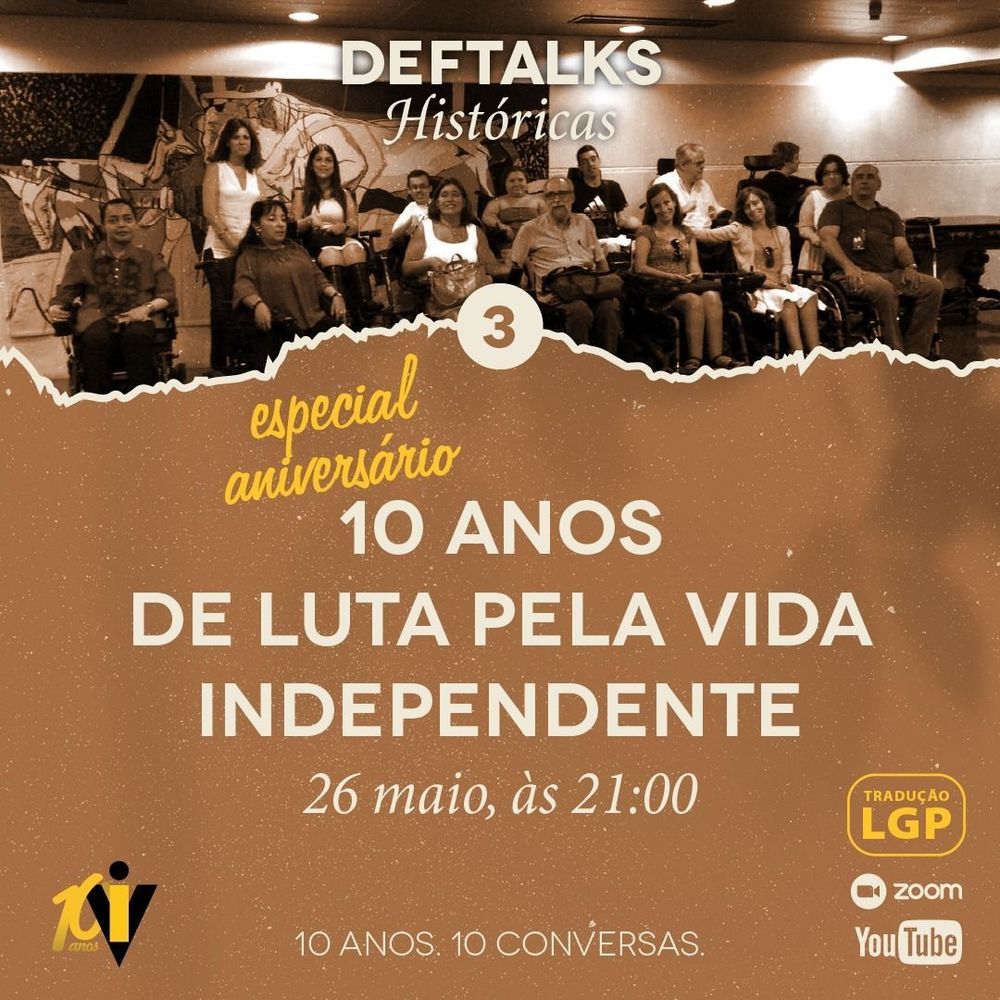Deftalks históricas. Foto da primeira assembleia geral do CVI. 10 anos de luta pela vida independente. 26 de maio às 21 horas. Tradução LGP, no Zoom e no YouTube