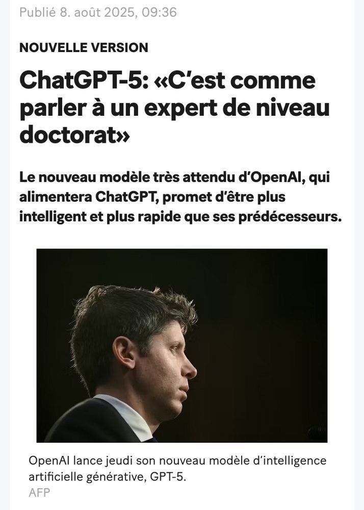 ChatGPT-5: «C'est comme parler à un expert de niveau
doctorat» Le nouveau modèle très attendu d'OpenAl, qui alimentera ChatGPT, promet d'être plus intelligent et plus rapide que ses prédécesseurs.