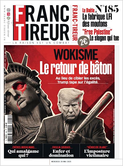 Couverture de Franc-Tireur (le journal des fachos complexés qui se font croire qu'ils sont de centre-gauche). 

"Wokisme : Le retour de bâton. Au lieu de cibler les excès, Trump tape sur l'égalité"
