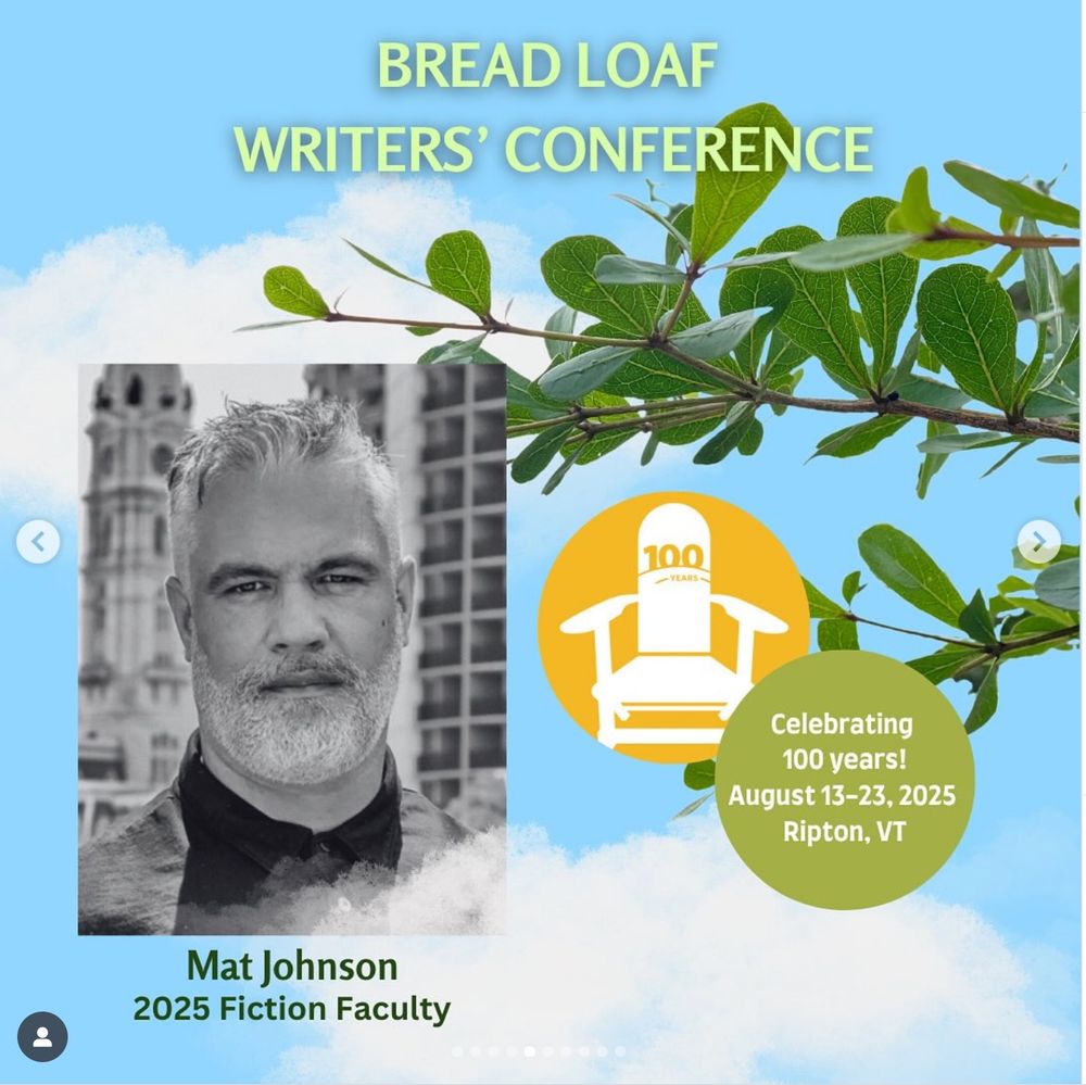 Bread Loaf Writers’ Conference’s Centennial Summer; Mat Johnson fiction faculty.