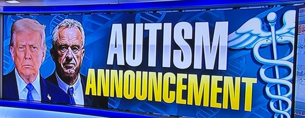A shot of a TV news graphic with a stern looking RFK Jr. and Trump, medical imagery such as DNA helices, and the words "Autism Announcement" in all capital letters. 