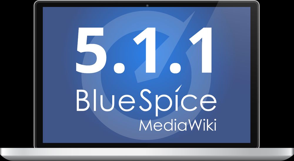 There is an open laptop. Its screen shows the logo of BlueSpice with the big number 5.1.1 in white on a dark blue background.