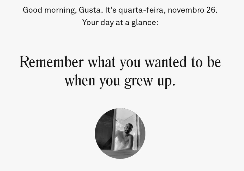 print da mensagem do dia do costar "remember what you wanted to be when you grew up"