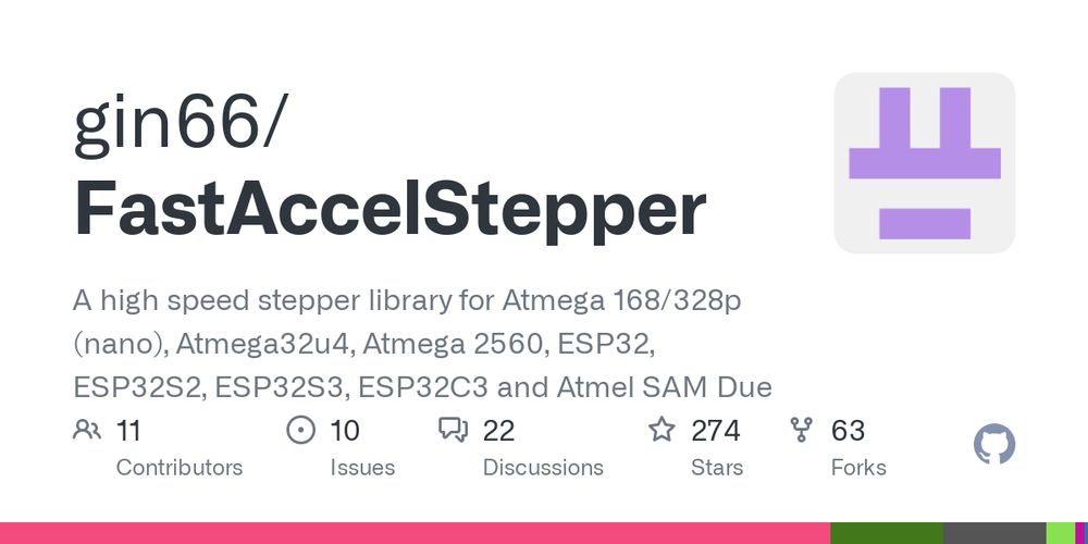 GitHub - gin66/FastAccelStepper: A high speed stepper library for Atmega 168/328p (nano), Atmega32u4, Atmega 2560, ESP32, ESP32S2, ESP32S3, ESP32C3, ESP32C6 and Atmel SAM Due