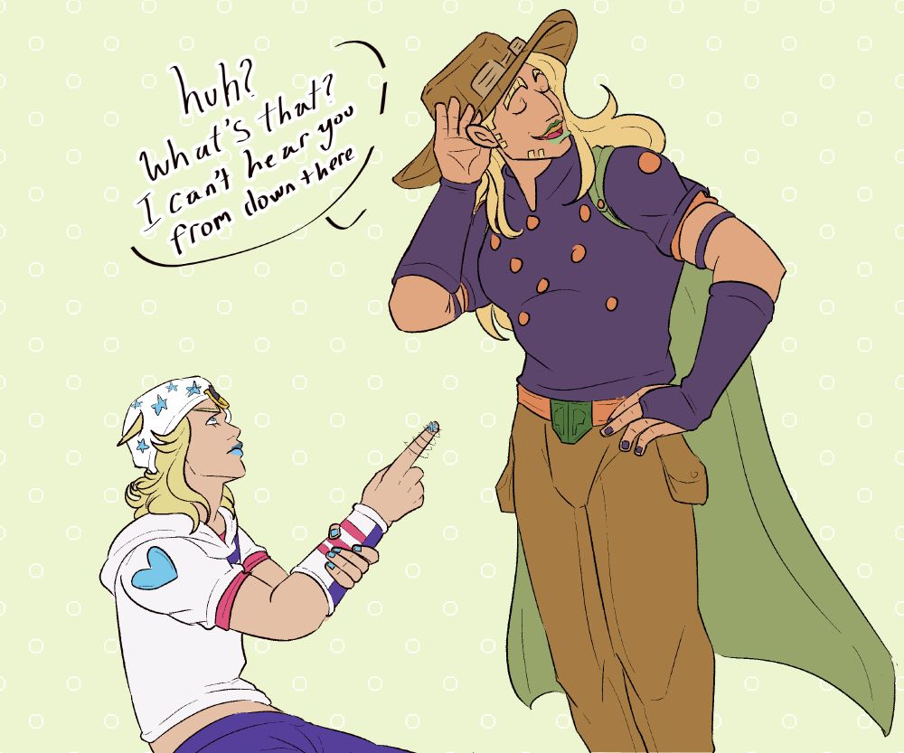 a drawing of johnny joestar and gyro zeppeli. Gyro mocks Johnny while standing above him. Gyro says "Huh? What's that? I can't hear you from down there." He has his eyes closed with a hand to his ear so he is unaware as Johnny aims a nail bullet towards him.