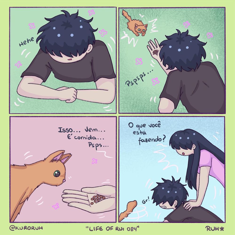 Ilustração em cores de tirinha em formato de quatro quadros.

Primeiro quadro: Rui se arrastando no chão com um sorriso.

Segundo quadro: Ele oferece ração nas mãos para um gatinho amarelo.

Terceiro quadro: Rui o chama devagarzinho e o gatinho vai cheirar a mão dele.

Quarto quadro: Maria se apoia sobre ele perguntando o que Rui está fazendo e o gatinho foge.
