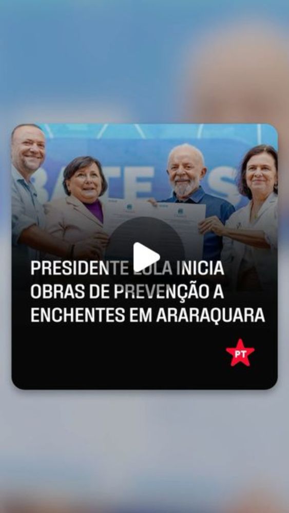 PT - Partido dos Trabalhadores on Instagram: "Governo investe R$ 143 mi para proteger Araraquara contra desastres climáticos

Presidente @lulaoficial autorizou o início da maior obra de infraestrutura...