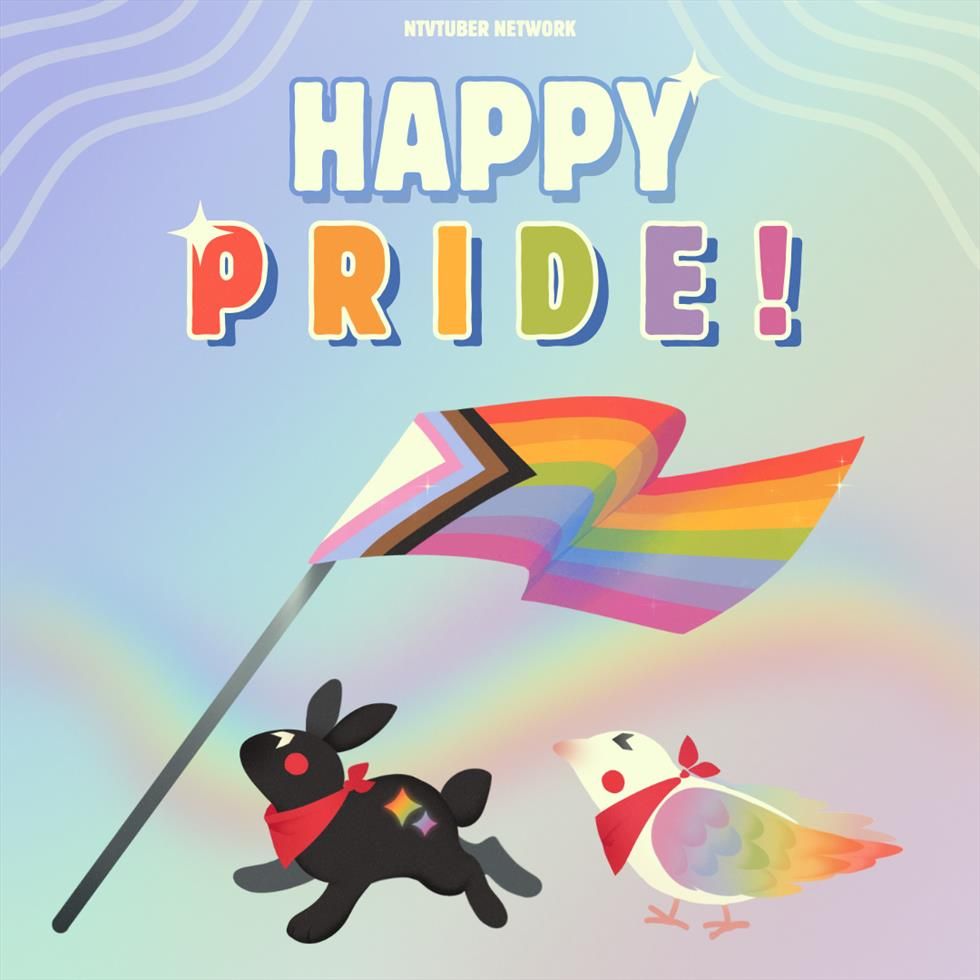 A colorful image that says "Happy Pride!" and has a cute drawing of the NTVtuber Network Mascots (Raven and Rabbit) with the Progress Pride Flag.