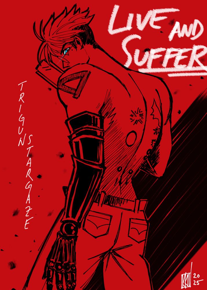 red, black, and white redraw of the trigun stargaze poster that was released a while back. written text in the upper right hand corner says "LIVE AND SUFFER" in white and the white text on the left says "TRIGUN STARGAZE"