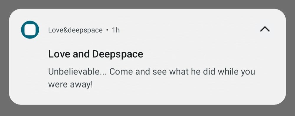 Notification bubble for the game Love & Deepspace. 