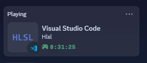 Discord screenshot. Playing visual studio code, HLSL, for 8 hours, 31 minutes, and 25 seconds.