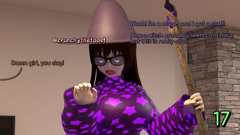 Hazel looks at herself, shocked after being transformed into a mage.
Hazel: "Woah! I’m a mage, and I got a staff! Now a witch probably seems ordinary, but this is really cool!"
Yvonne, off-screen: "Damn girl, you slay!"