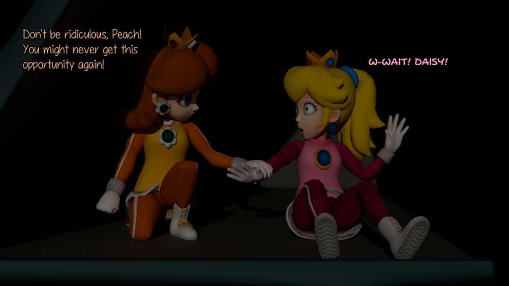 Daisy: "Don't be ridiculous, Peach! You might never get this opportunity again!"
Peach: "W-WAIT! DAISY!"