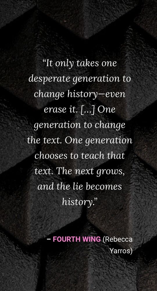 Quote from author Rebecca Yarros on erasing history 