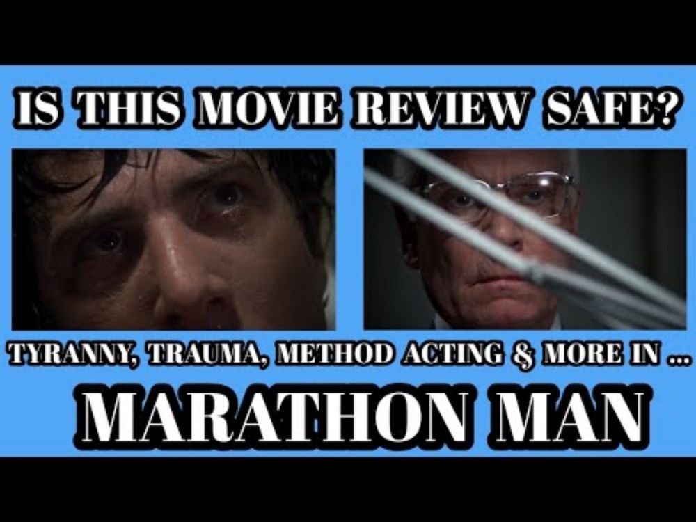 MARATHON MAN Movie Review - Tyranny, Trauma, Method Acting Myths & More!