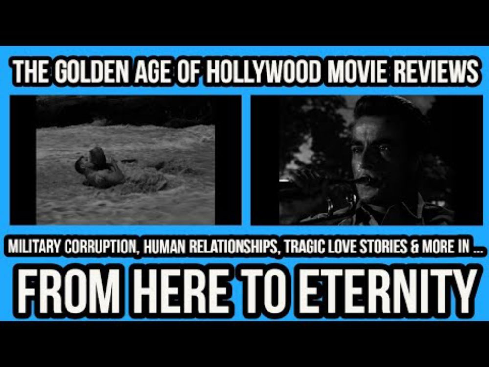 THE GOLDEN AGE OF HOLLYWOOD Movie Reviews - FROM HERE TO ETERNITY