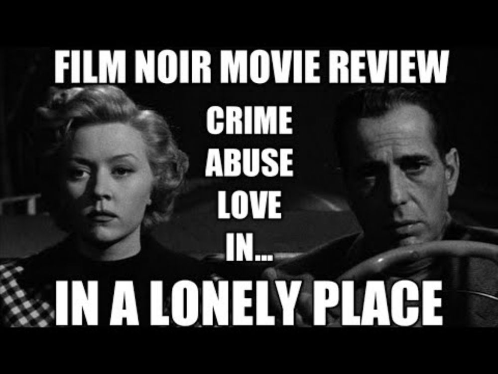 Film Noir Movie Reviews - In A Lonely Place