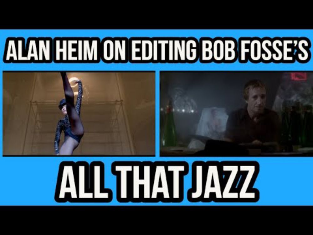 Alan Heim On Working With BOB FOSSE On ALL THAT JAZZ & STAR 80!