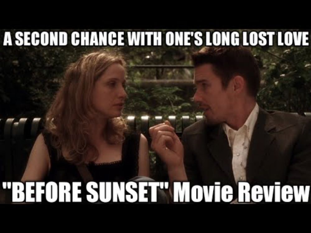 21st Century Movies That You Need To Know - BEFORE SUNSET (Movie vs. Film Review)