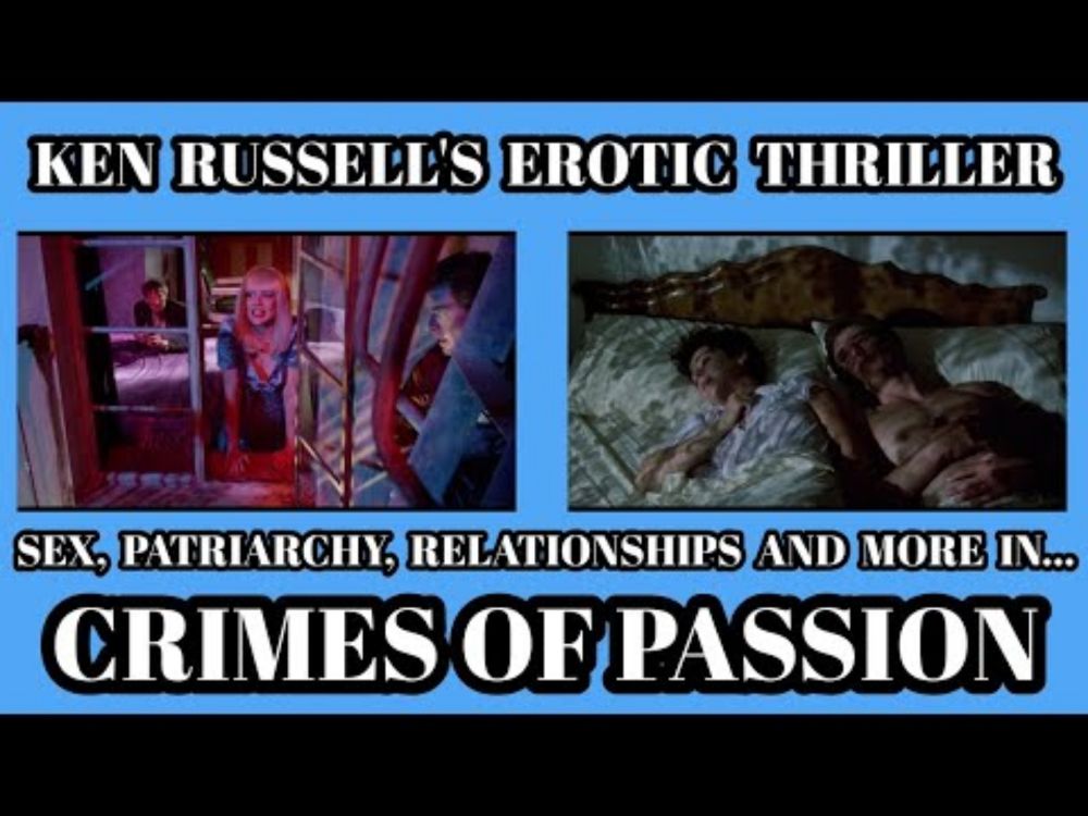 Ken Russell's EROTIC THRILLER - CRIMES OF PASSION (Movie Review)