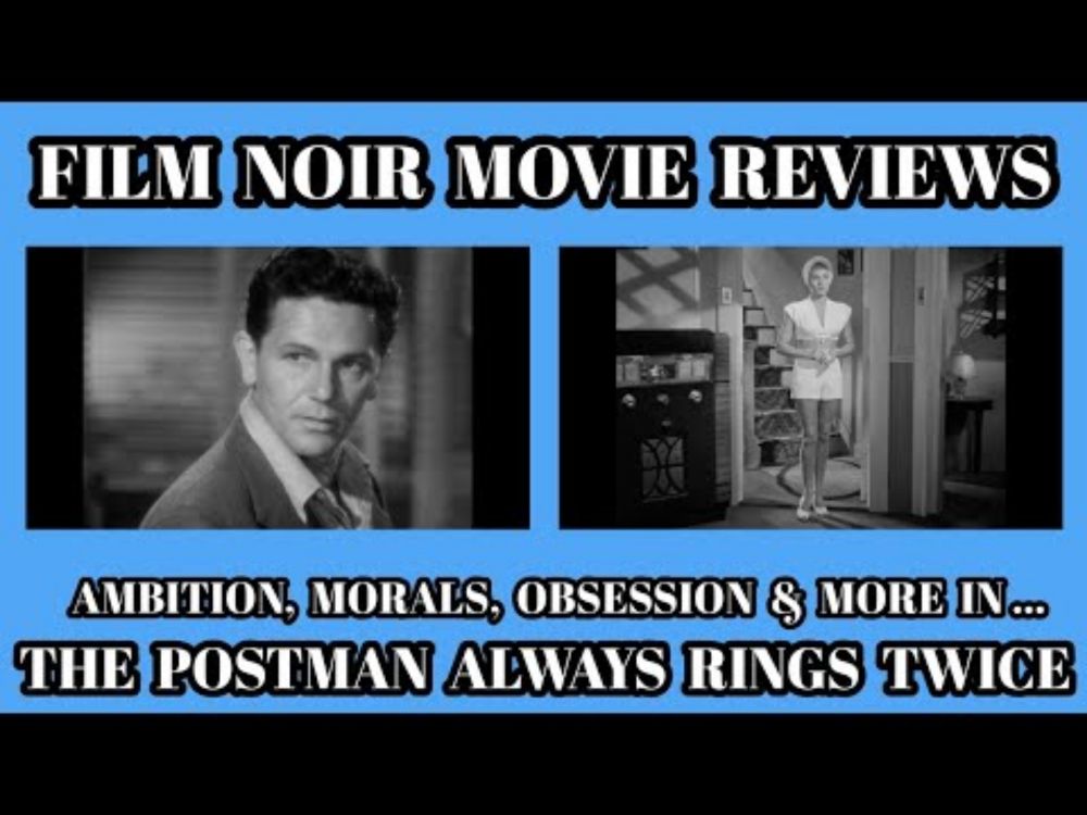 FILM NOIR Movie Reviews - THE POSTMAN ALWAYS RINGS TWICE (1946)