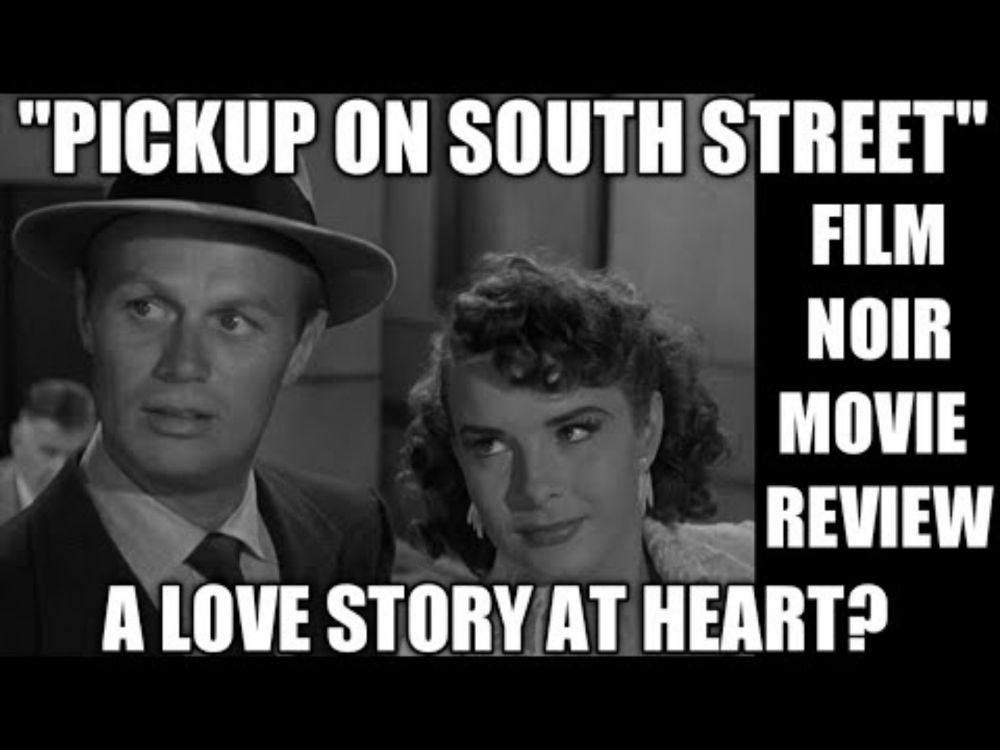 Film Noir Movie Reviews - PICKUP UP ON SOUTH STREET - A Love Story At Heart?