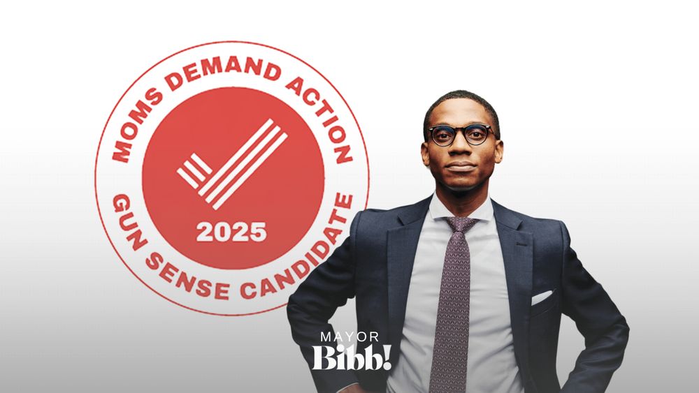 Moms Demand Action Gun Sense Candidate 2025 seal with Mayor Bibb's picture. 
