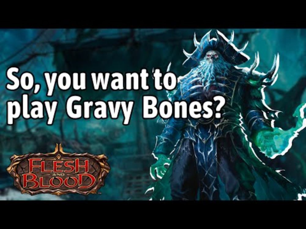 So, you want to play Gravy Bones? Flesh and Blood learn to play and lore intro