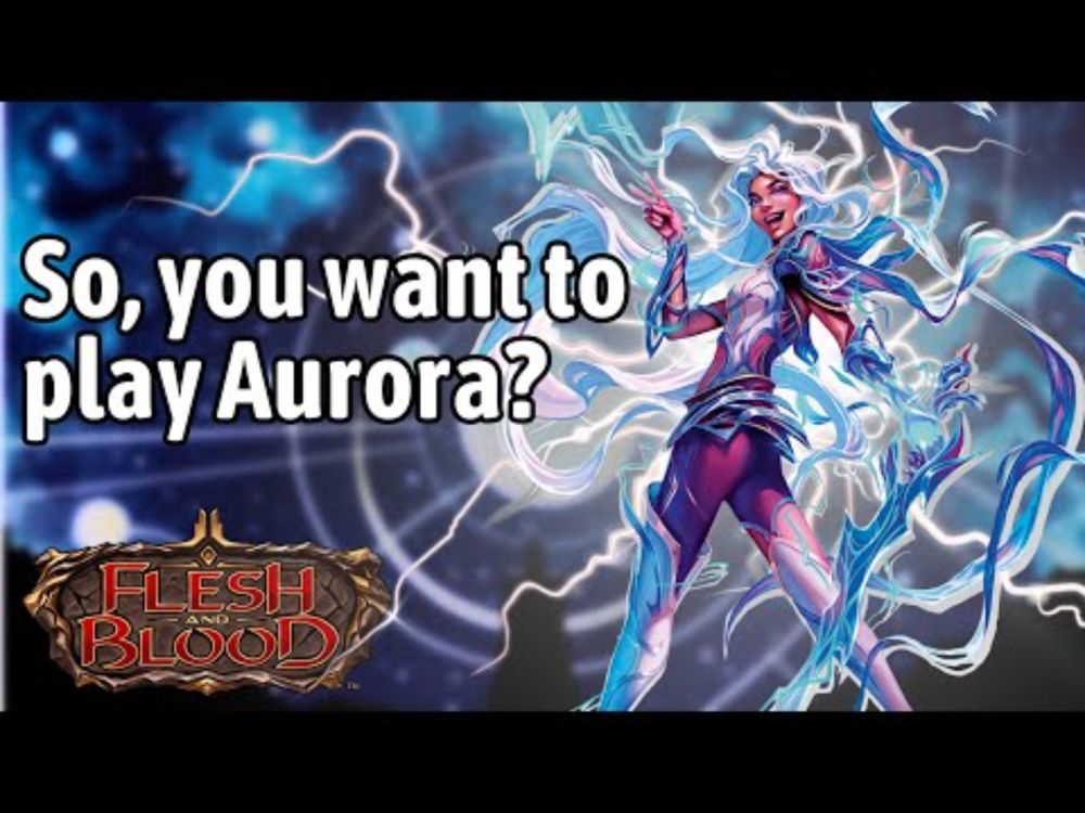 So, you want to play Aurora? Flesh and Blood learn to play and lore intro
