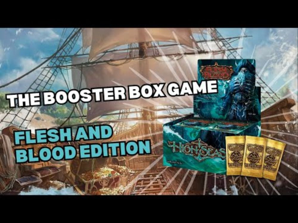 The Booster Box Game: High Seas | Flesh and Blood TCG Edition