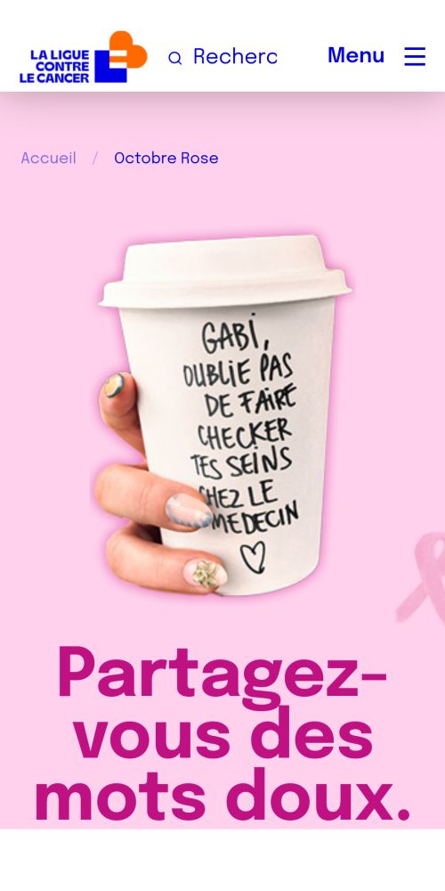 Depistage du cancer du sein
Partagez-vous des mots doux.
Osez prendre la parole pour encourager vos proches, 
avec tendresse et sincérité.

Prenez soin de vous, faites-vous dépister