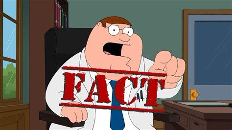 Still of Peter Griffin from Family Guy pointing at the viewer saying something, with word ‘FACT’ stamped over top of the image