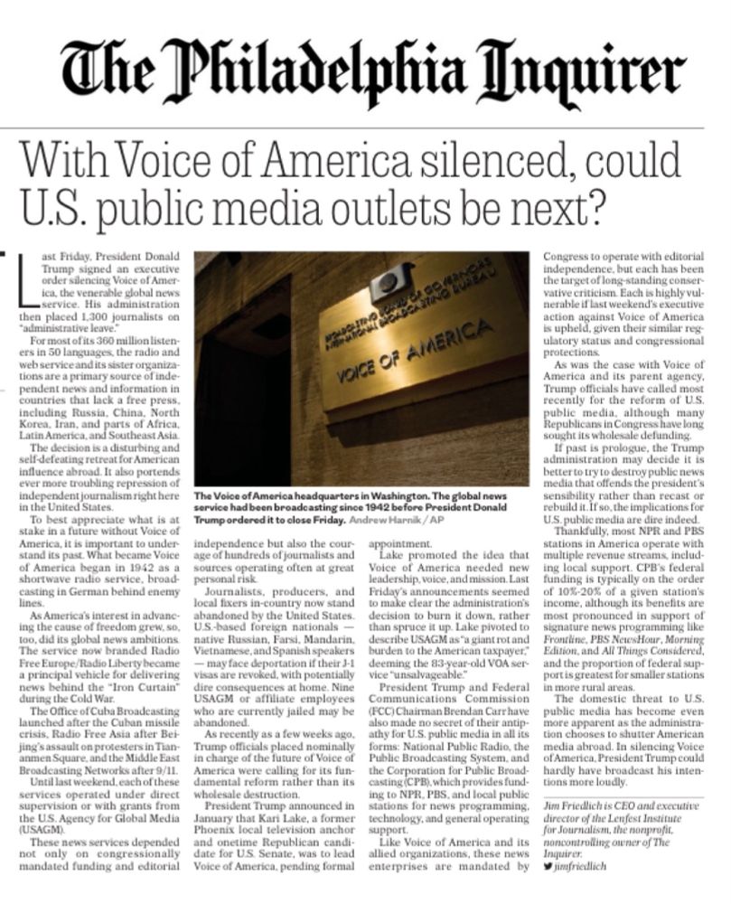 From this morning’s The Philadelphia Inquirer, a warning that President Trump’s shuttering of Voice of America  portends ever more repressive assaults on journalism here in the United States…