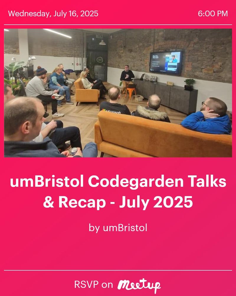 Wednesday, July 16, 2025 6:00 PM
umBristol Codegarden Talks & Recap - July 2025 by umBristol RSVP on Meetup