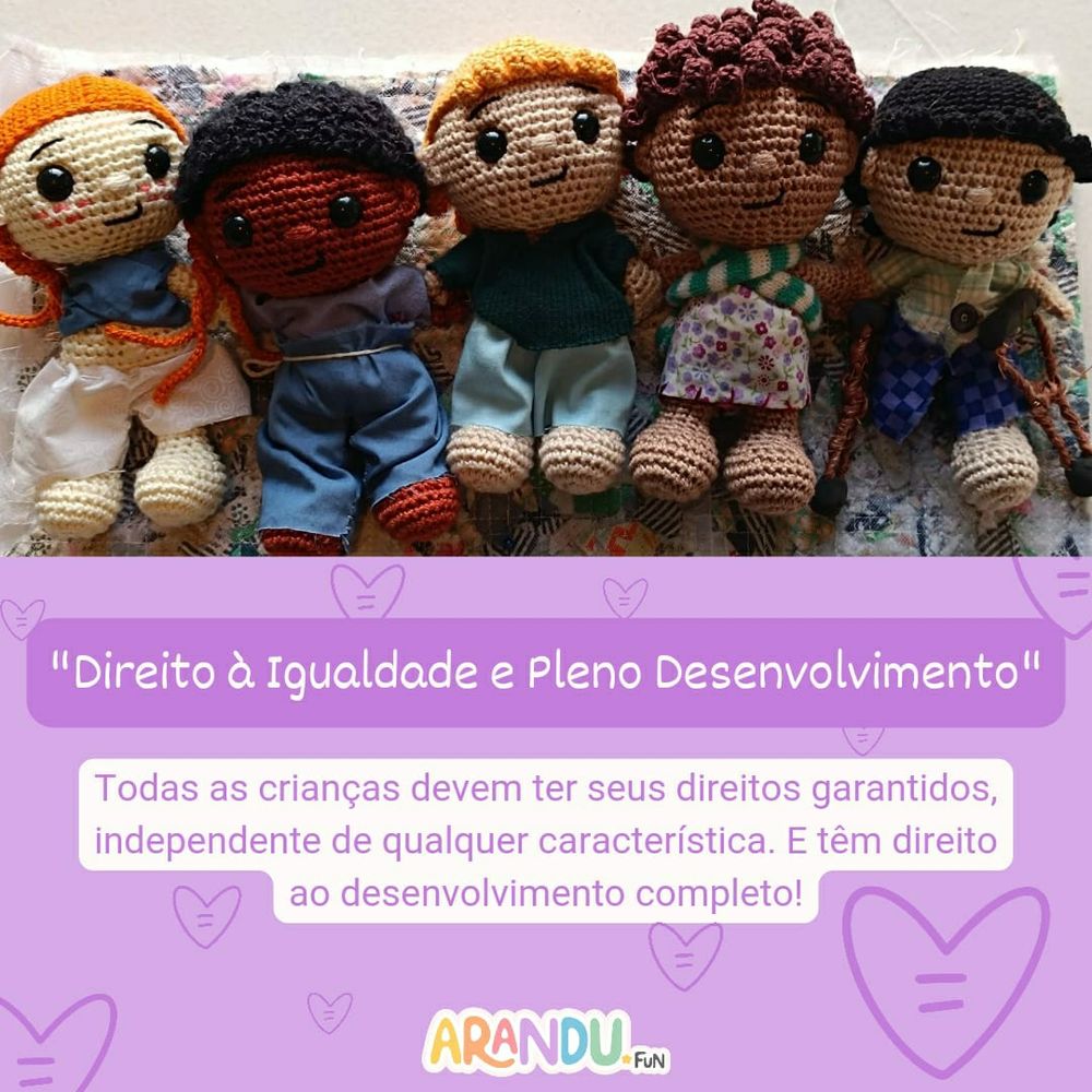 Direito à Igualdade e Pleno Desenvolvimento

Todas as crianças devem ter seus direitos garantidos independente de qualquer característica. E têm direito aobdesenvolvimento completo!