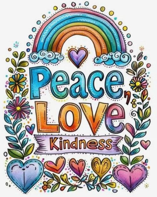 A colorful artistic sign with hearts, leaves and flowers that says “peace, love, kindness”. It 