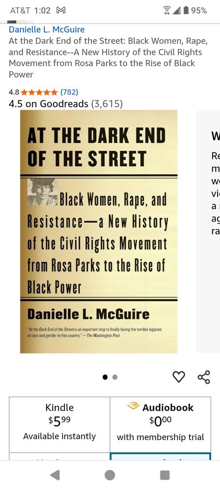 Amazon entry for the book At The Dark End of the Street by Danielle L. McGuire, a Wayne State University professor, on how Rosa Parks' true greatness comes from her fearless investigation of the prevalence of white men raping Black women in the South. Her work & writing resulted in some of the first prosecutions of white men & drew such acclaim & empathy from white America that others used the attention it drew to shift focus to Black men's lynchings and other topics of the nascent Civil Rights movement. This is a fascinating read with interviews of people still alive to tell their own tales of Black resilience and willingness to fight and defend their own.