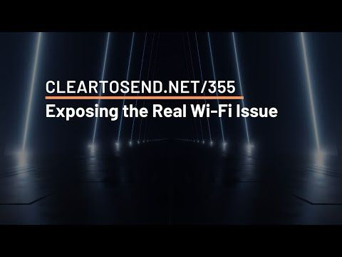 CTS 355: Exposing the Real Wi-Fi Issue