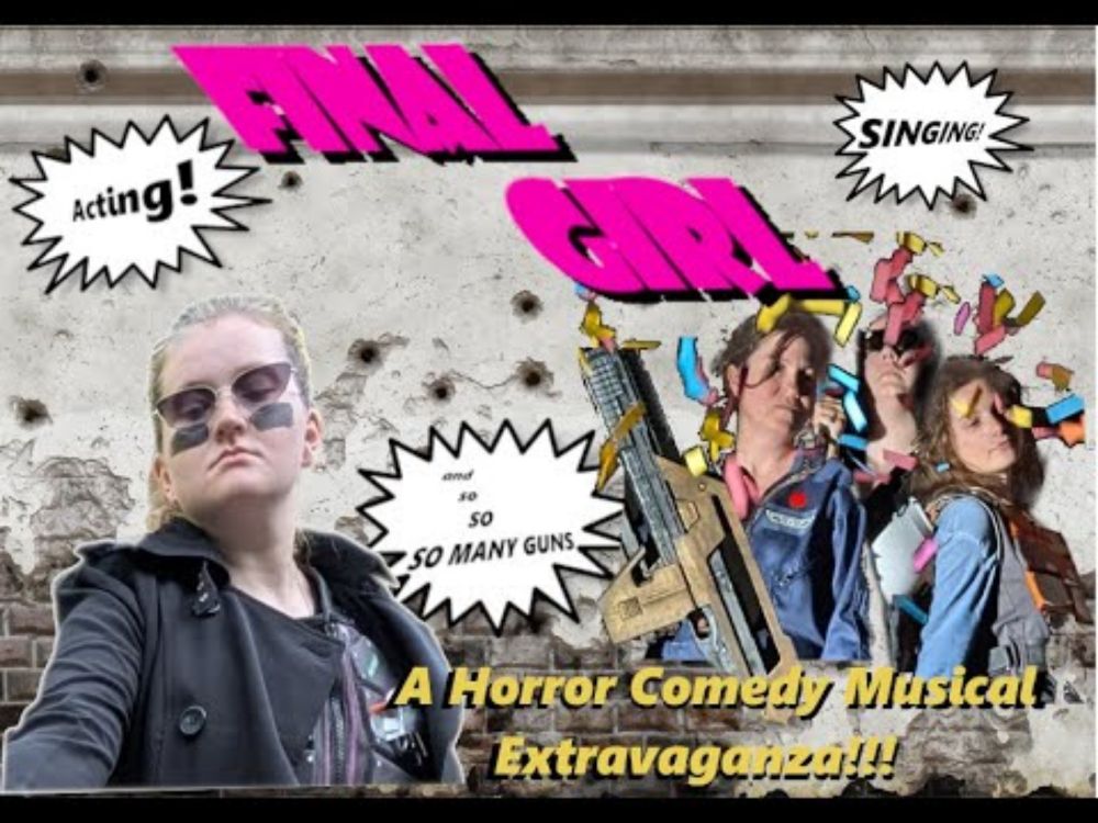 Final Girl: A Horror Musical Comedy Extravaganza!