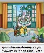 Picture of an elderly girl aisha from Neopets, caption reads "grandmamahoney says: *yawn* Is it nap time, yet?"