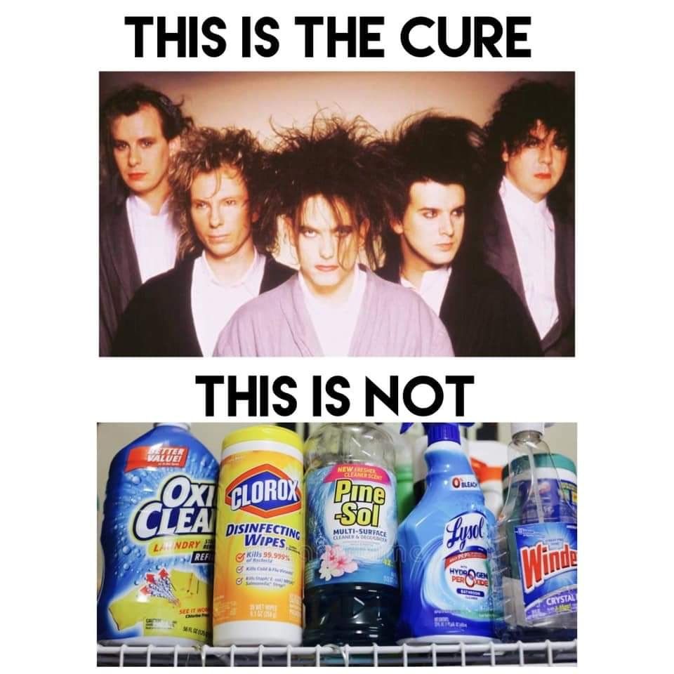 Image of the band The Cure. 
"This is The Cure"

Image of cleaning products. 
"This is not"