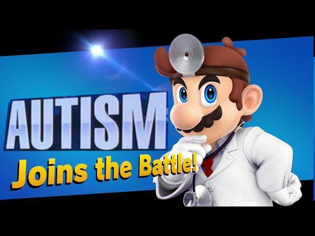 "Dr. Mario Joins the Battle" screen from the Smash Bros series, but "Dr. Mario" has been crudely photoshopped over with "AUTISM" from the "Autism Announcement" graphic