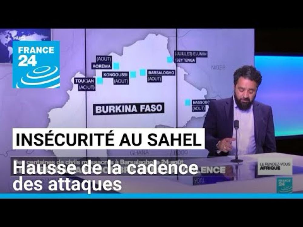 Insécurité au Sahel : hausse de la cadence des attaques • FRANCE 24