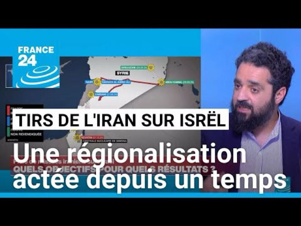 Frappe iranienne en Israël : une régionalisation actée depuis un temps • FRANCE 24